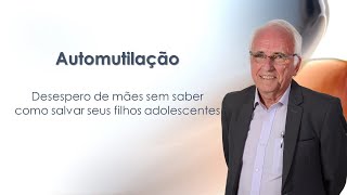 Automutilação adolescente - resposta urgente