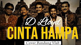 Download lagu Cinta Hampa - D'Lloyd (New Version AI Cover) | Bandung Vlab mp3