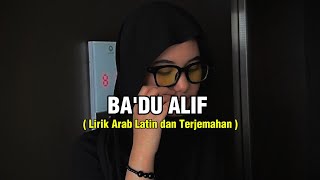 Download lagu BA'DU ALIF ,LIRIK LAGU ARAB DAN TERJEMAHAN ,Viral tiktok . mp3
