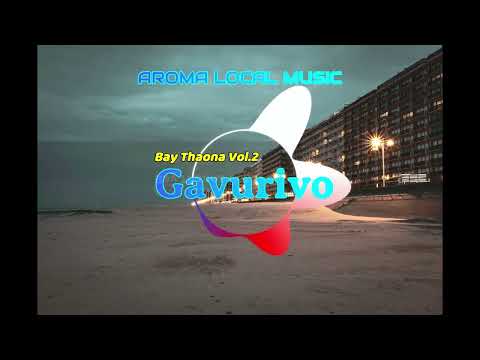 Gavurivo-Bay Thaona Vol.2