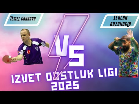 IZVET DOSTLUK LIGI 2025 I  TEMEL GOKKAYA - SERCAN BUZUNOGLU