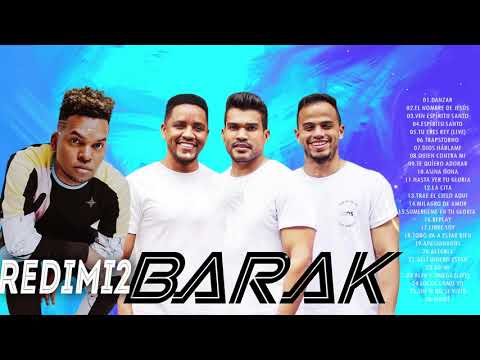 2 HORA DE MÚSICA CRISTIANA REDIMI2 Y BARAK LOS MEJORES CANCIONES