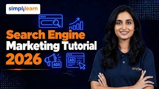 Search Engine Marketing Tutorial 2026 | Search Engine Marketing Explained For Beginners |Simplilearn