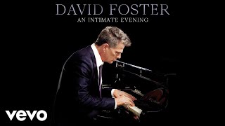 David Foster - Never Enough (Live / Audio) ft. Loren Allred