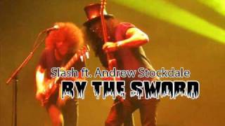 Slash - By The Sword (feat. Andrew Stockdale) HQ
