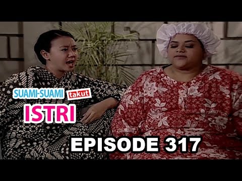 Suami Suami Takut Istri Eps 317 Part 1