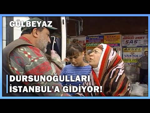 Dursunoğulları İstanbul'a Gidiyor! - Gülbeyaz 2.Bölüm