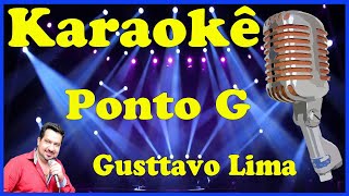 Karaoke Ponto G - Gusttavo Lima