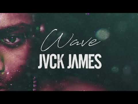 JVCK JAMES - Wave