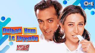 Download lagu Dulhan Hum Le Jayenge | Salman Khan, Karishma Kapoor | 90s Hits Hindi Songs | Video Jukebox mp3