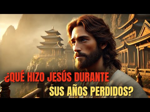 Los Años Perdidos de Jesús en Asia: El Viaje Que La Iglesia Calló