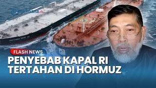 Pakar Bongkar Kelemahan Diplomasi Indonesia! hingga 2 Kapal Pertamina Terjebak di Hormuz