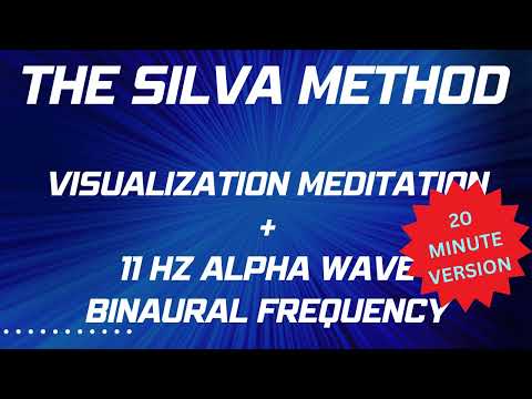 20 MINUTE SILVA METHOD MEDITATION | Silva Technique | Alpha Meditation & Visualization Meditation