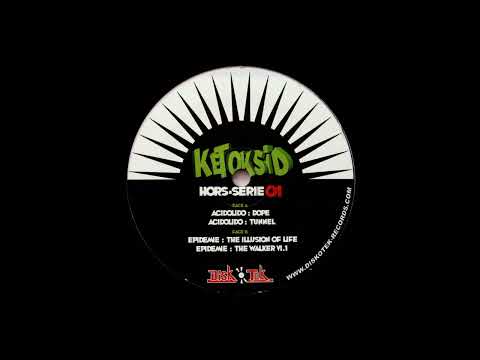 Acidolido & Epidemie (4) – Ketoksid Hors-Serie 01