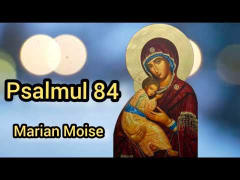 Psalmul 84 -Marian Moise (Psalmi)