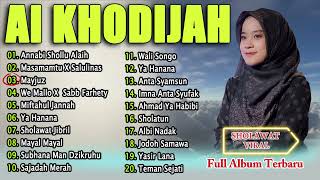 Download lagu AI KHODIJAH FULL ALBUM SHOLAWAT TERBARU 2024 | SHOLAWAT MERDU PENYEJUK HATI mp3