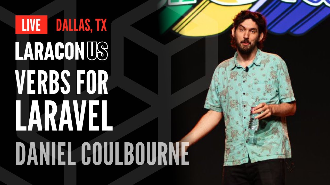 Daniel Coulbourne "Verbs for Laravel" at Laracon US 2024 in Dallas, TX
