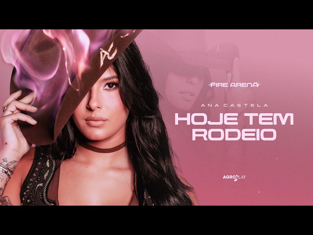 Hoje Tem Rodeio – Ana Castela (Clipe Oficial)