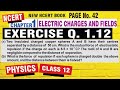 Exercise 1 12 Physics Class 12 Exercise 1 12 Physics Class 12 Physics Chapter 1 Ncert Solutions