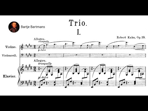 Robert Kahn - Piano Trio No. 1, Op. 19 (1893)