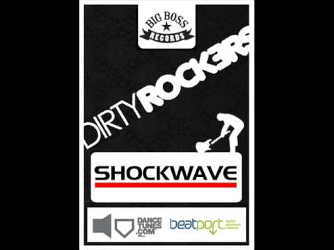 Dirtyrockers - Shockwave