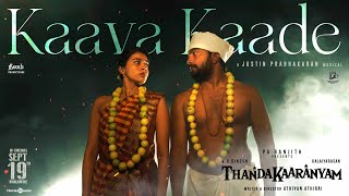 Download lagu Kaava Kaade | Thandakaaranyam | Dinesh | Kalaiyarasan | Athiyan | Justin Prabhakaran | Pa.Ranjith mp3