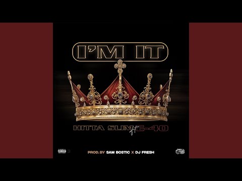 I'm It (feat. E-40)