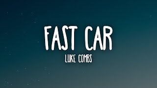 Luke Combs - Fast Car