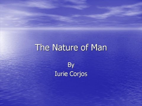 The Nature of Man - December 12, 2009