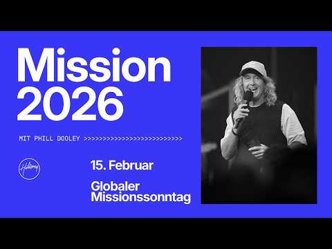 MISSION SUNDAY - GLOBALER MISSIONSSONNTAG | PHIL & LUCINDA DOOLEY | HILLSONG GERMANY ONLINE