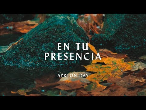 Ayrton Day - En tu presencia (Hillsong Worship - Touch of Heaven en español)