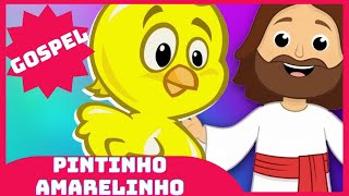 O Pintinho Amarelinho Gospel | Música Infantil Cristã.