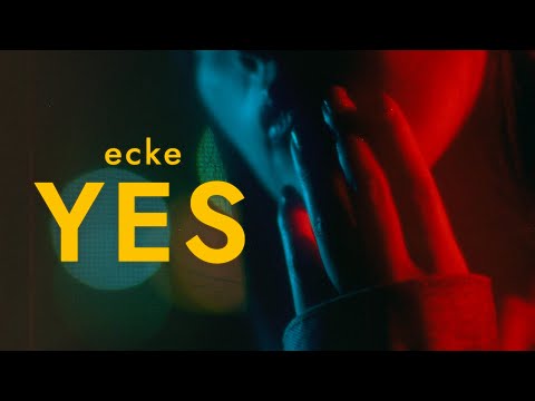 ecke - Yes【MV】