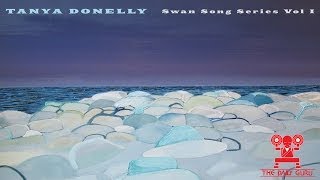 Tanya Donelly, &quot;Swan Song Series: Vol 1 &amp; 2&quot; Album Review - New Music Monday