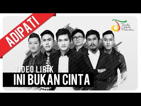 Adipati - Ini Bukan C.I.N.T.A | Official Lyric Video