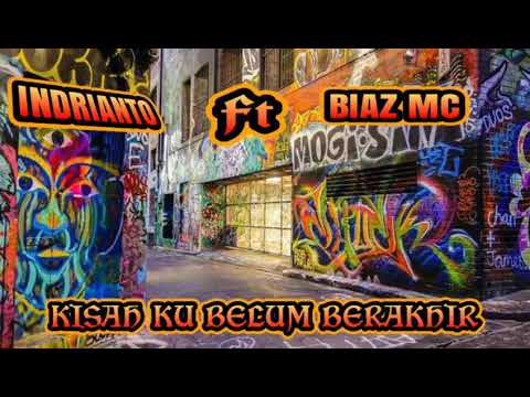 Indrianto X Biaz MC - Kisahku belum berakhir (Official Video Lyric)