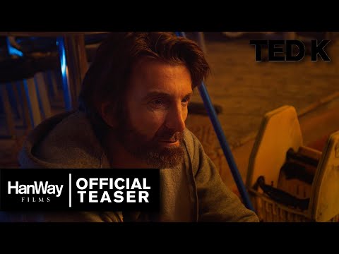 TED K - Teaser Trailer - HanWay Films