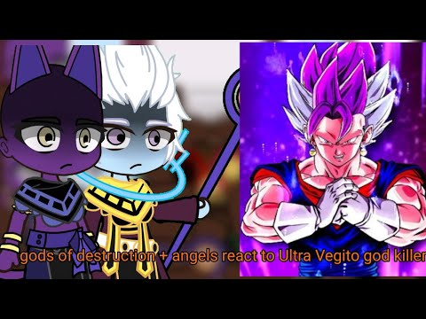 gods of destruction + angels react to Ultra Vegito