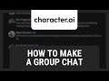 Character.AI: How To Make A Group Chat