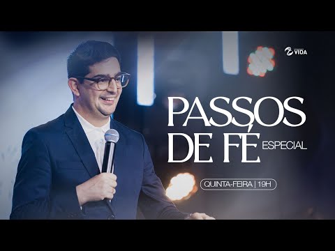 Passos de Fé Especial | 19h
