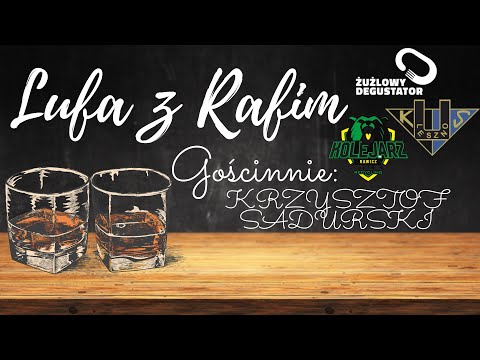 Lufa z Rafim (odc.2) - Krzysztof Sadurski