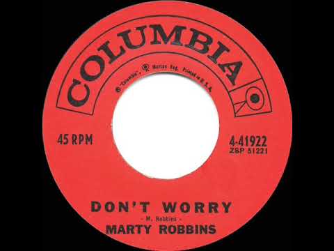 1961 HITS ARCHIVE: Don’t Worry - Marty Robbins  (a #2 record--hit 45 single version)