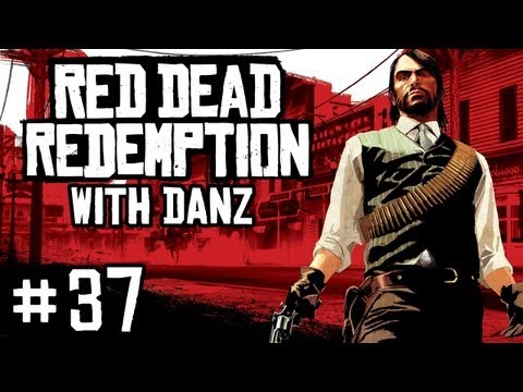 Red Dead w/ Danz Pt37 WELCOME TO MEXICO