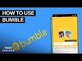 How To Use Bumble