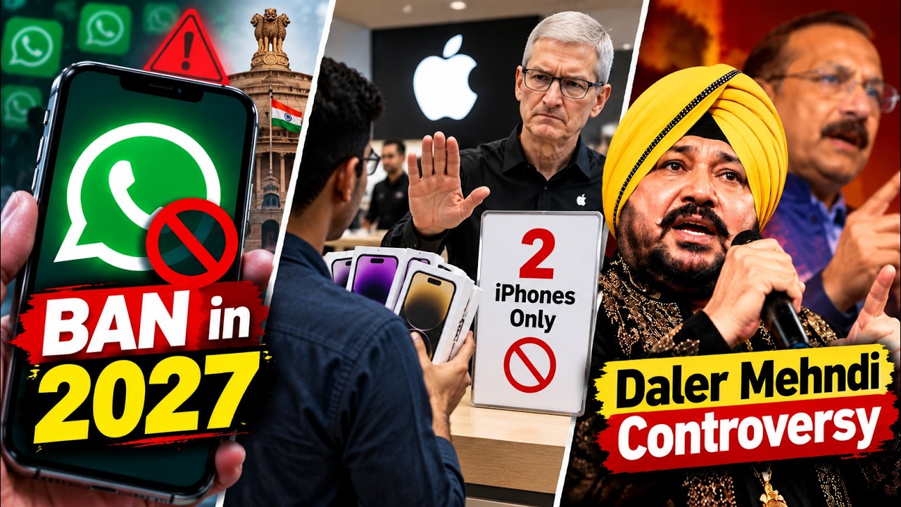 WhatsApp Won’t Work in 2027? iPhone Purchase Limit, Daler Mehndi Controversy