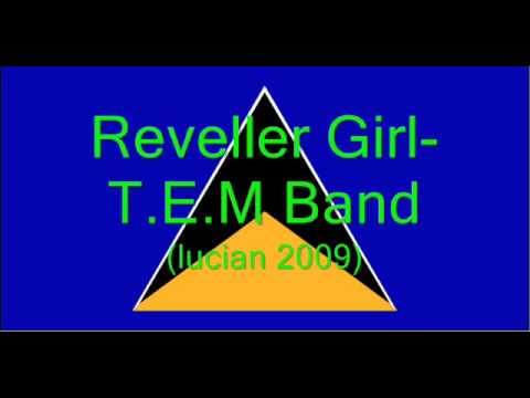 Reveller Girl- T.E.M Band (Lucian 2009)