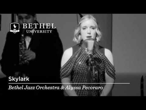 Skylark (Mercer & Carmichael) - Bethel Jazz Orchestra & Alyssa Pecoraro