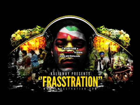 KaliBwoy-Frasstration - traccia 2 - to di maxx original
