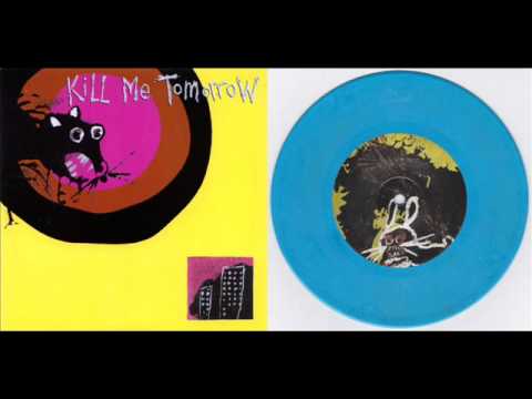 Kill Me Tomorrow ‎–  Rats For Sale