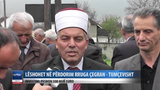 LESHOHET NE PERDORIM RRUGA CEGRAN   TUMCEVISHT